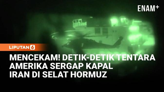Detik-Detik Tentara Amerika Sergap Kapal Iran di Selat Hormuz