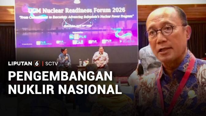 Pemerintah Terus Menyiapkan Diri untuk Pengembangan Nuklir Nasional